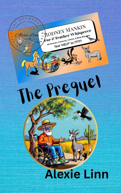 Cover of Rodney Mankin, Fur & Feather Whisperer. alexielinnauthor.com