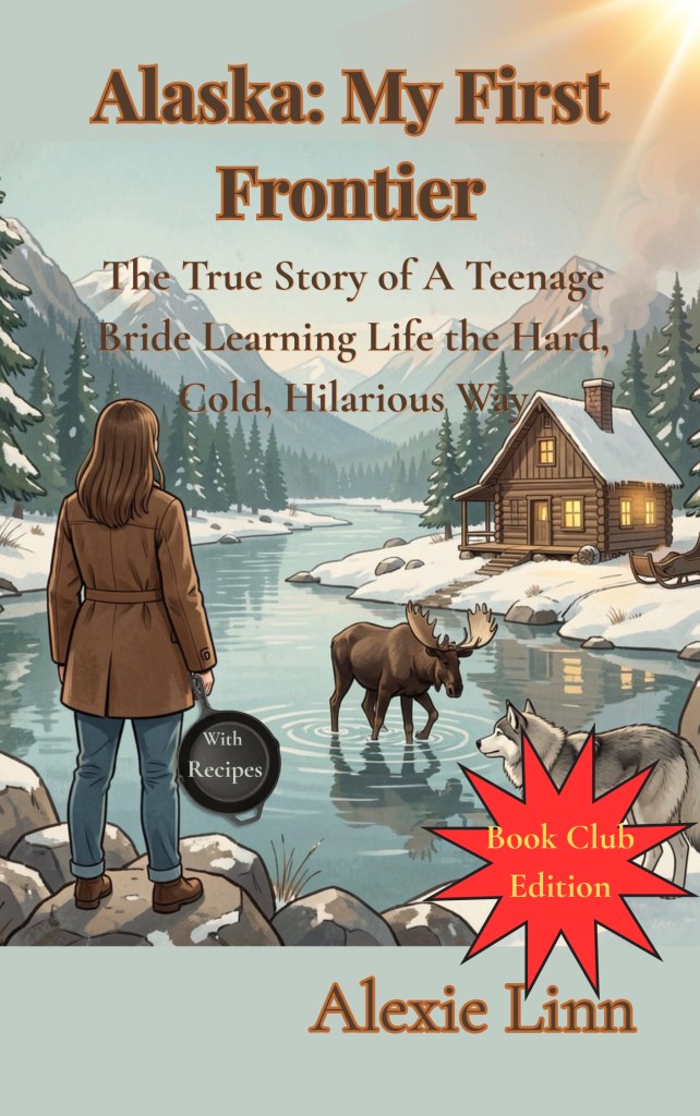 Book cover of Alaska, My First Frontier