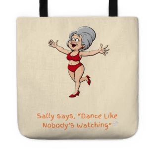 Dance like nobody's watching tote bag example