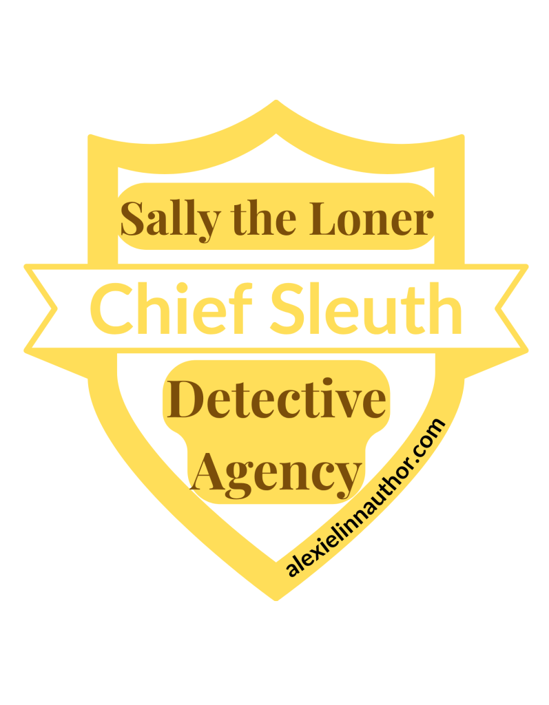 Sally the Loner Chief Sleuth Badge